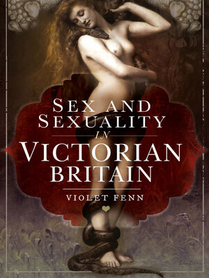 cover image of Sex and Sexuality in Victorian Britain